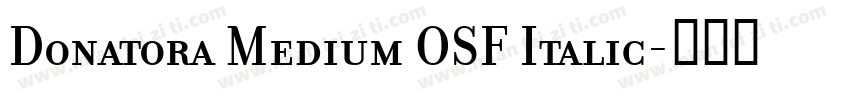 Donatora Medium OSF Italic字体转换